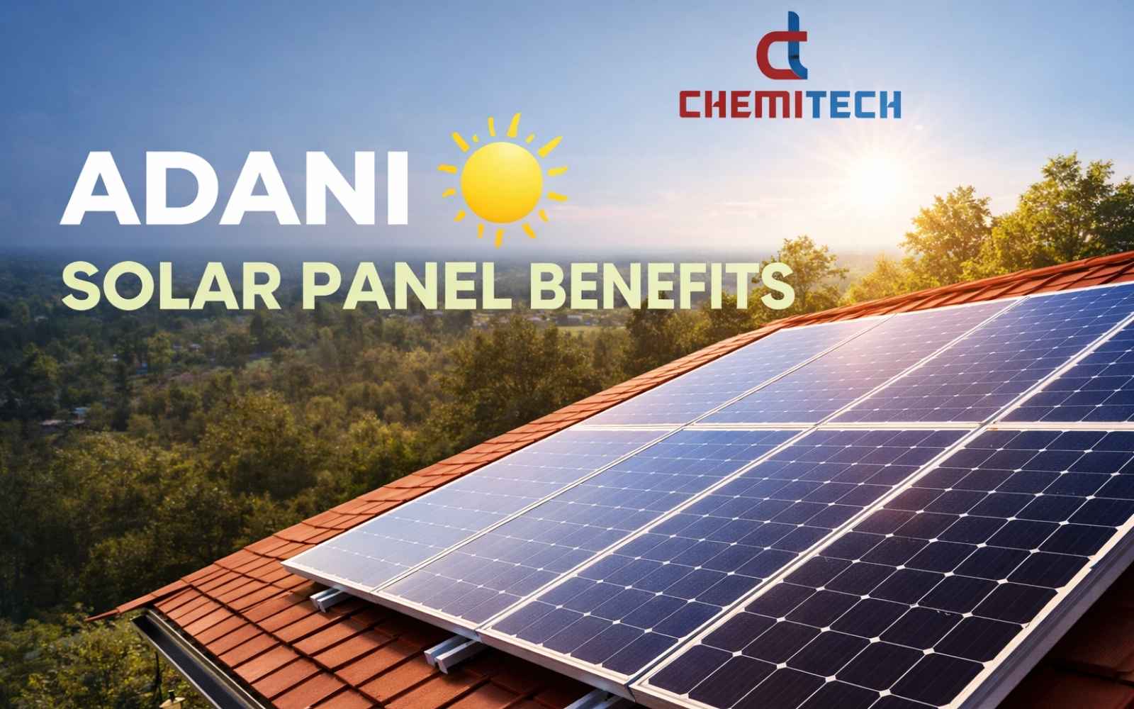 Adani Solar Panel Benefits installation on rooftop by Chemitech