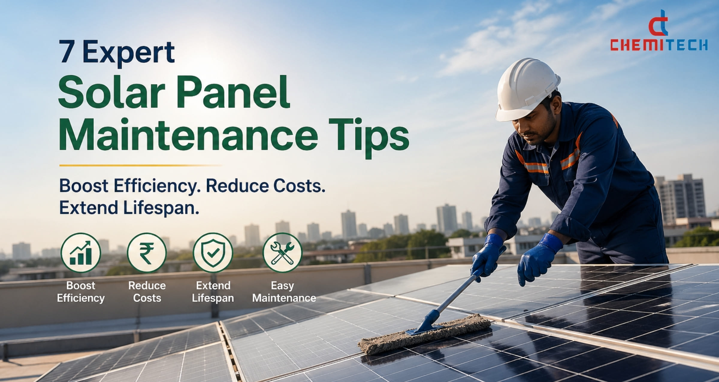 Solar panel maintenance tips – technician cleaning rooftop solar panels to improve efficiency and lifespan